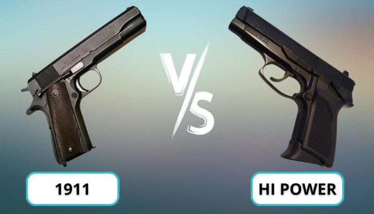 1911 vs Browning HI Power: 8 Differences To Learn About Before Buying
